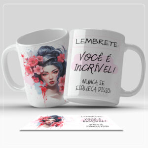Arte Digital para Caneca - Lembrete: Você é incrível!