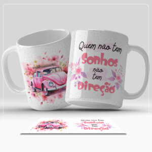 Arte Digital para Caneca - Quem não tem sonhos não tem direção