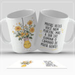 Arte Digital para Caneca - Muitas vezes você nem percebe